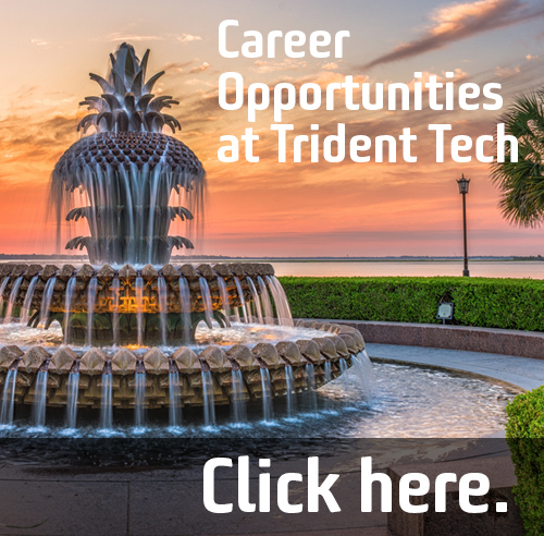 Click here for career opportunitues are Trident Tech